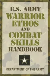 Book cover of U.S. Army Warrior Ethos and Combat Skills Handbook by Department of the Army