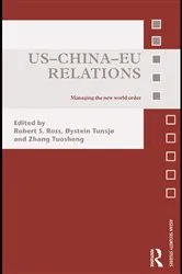 Book cover of US-China-EU Relations by Robert Ross