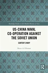 Book cover of US-China Naval Co-operation Against the Soviet Union by Bruce A. Elleman