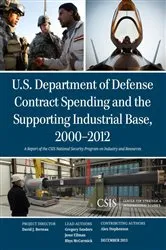 Book cover of U.S. Department of Defense Contract Spending and the Supporting Industrial Base, 2000-2012 by Gregory Sanders