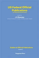 Book cover of US Federal Official Publications by James A. Downey
