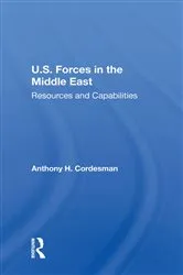Book cover of U.S. Forces In The Middle East by Anthony H Cordesman
