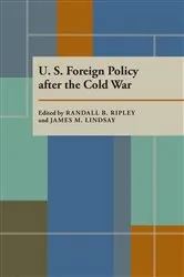 Book cover of U.S. Foreign Policy after the Cold War by Randall Ripley