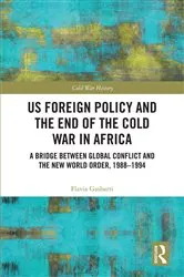Book cover of US Foreign Policy and the End of the Cold War in Africa by Flavia Gasbarri