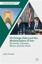 Book cover of US Foreign Policy and the Modernization of Iran by Ben Offiler