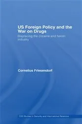 Book cover of US Foreign Policy and the War on Drugs by Cornelius Friesendorf