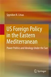 Book cover of US Foreign Policy in the Eastern Mediterranean by Spyridon N. Litsas