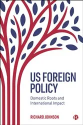 Book cover of US Foreign Policy by Richard Johnson