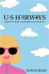 Book cover of US Hairways by Tonya Reid