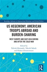 Book cover of US Hegemony, American Troops Abroad and Burden-Sharing by Nobuki Kawasaki