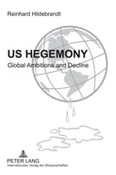 Book cover of US Hegemony by Reinhard Hildebrandt