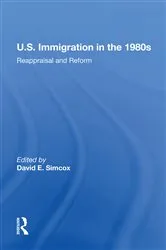 Book cover of U.S. Immigration In The 1980s by David E Simcox