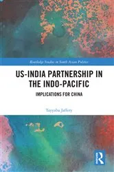 Book cover of US-India Partnership in the Indo-Pacific by Tayyaba Jaffery