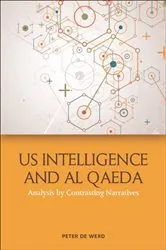 Book cover of US Intelligence and Al Qaeda by Peter de Werd