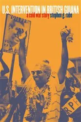 Book cover of U.S. Intervention in British Guiana by Stephen G. Rabe