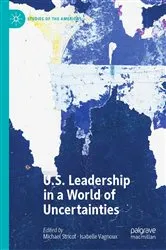 Book cover of U.S. Leadership in a World of Uncertainties by Michael Stricof