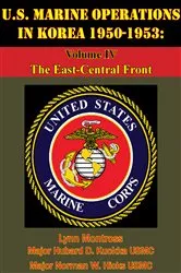 Book cover of U.S. Marine Operations In Korea 1950-1953: Volume IV - The East-Central Front [Illustrated Edition] by Unknown