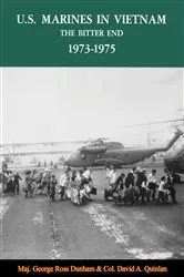 Book cover of U.S. Marines In Vietnam: The Bitter End, 1973-1975 by Unknown