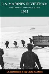 Book cover of U.S. Marines In Vietnam: The Landing And The Buildup, 1965 by Unknown