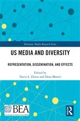 Book cover of US Media and Diversity by Travis L. Dixon