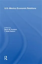 Book cover of U.S.-Mexico Economic Relations by Barry W. Poulson