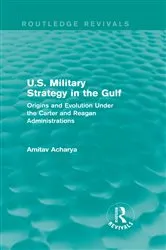Book cover of U.S. Military Strategy in the Gulf (Routledge Revivals) by Amitav Acharya