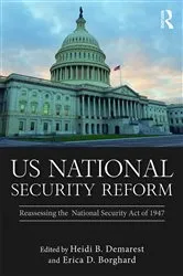 Book cover of US National Security Reform by Heidi B. Demarest