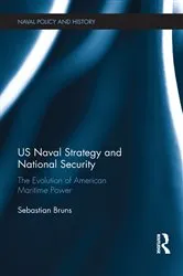 Book cover of US Naval Strategy and National Security by Sebastian Bruns
