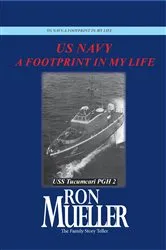 Book cover of US Navy-A Footprint in My Life by Ron Mueller