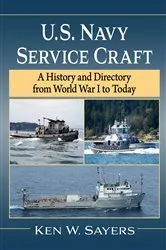 Book cover of U.S. Navy Service Craft by Ken W. Sayers