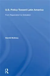 Book cover of U.s. Policy Toward Latin America by Harold Molineu