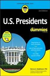 Book cover of U.S. Presidents For Dummies with Online Practice (2nd ed.) by Marcus A. Stadelmann