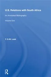 Book cover of U.S. Relations With South Africa by Y. G-m. Lulat
