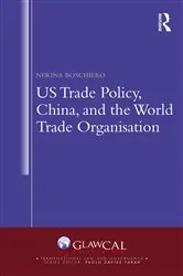 Book cover of US Trade Policy, China and the World Trade Organisation by Unknown