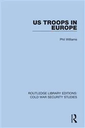 Book cover of US Troops in Europe by Phil Williams