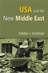 Book cover of USA and the New Middle East by Eddie J. Girdner