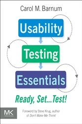 Book cover of Usability Testing Essentials by Carol M. Barnum