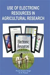 Book cover of Use Of Electronic Resources In Agricultural Research by Unknown