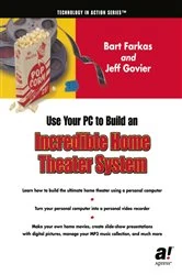 Book cover of Use Your PC to Build an Incredible Home Theater System by Jeff Govier