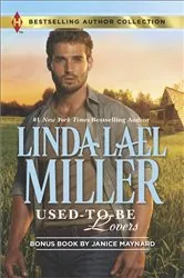 Book cover of Used-To-Be Lovers & Into His Private Domain by Linda Lael Miller
