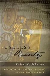 Book cover of Useless Beauty by Robert K. Johnston