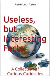 Book cover of Useless but interesting Facts by René Lauritsen