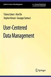 Book cover of User-Centered Data Management by Tiziana Catarci