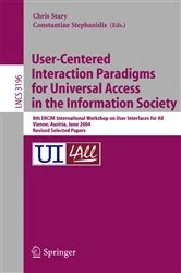 Book cover of User-Centered Interaction Paradigms for Universal Access in the Information Society by Christian Stary