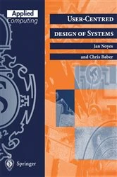 Book cover of User-Centred Design of Systems by Jan Noyes