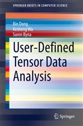 Book cover of User-Defined Tensor Data Analysis by Bin Dong