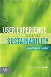 Book cover of User Experience in the Age of Sustainability by Kem-Laurin Kramer