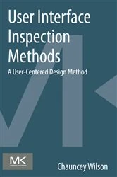Book cover of User Interface Inspection Methods by Chauncey Wilson
