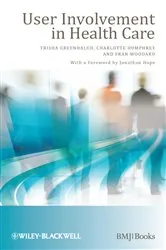 Book cover of User Involvement in Health Care by Trisha Greenhalgh