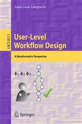 Book cover of User-Level Workflow Design by Anna-Lena Lamprecht